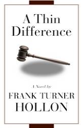 A Thin Difference by Frank Turner Hollon Paperback Book