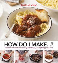 Taste of Home How Do I Make...? by Editors at Taste of Home Paperback Book