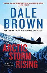 Arctic Storm Rising: A Novel (Nick Flynn, 1) by Dale Brown Paperback Book