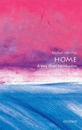 Home: A Very Short Introduction by Michael Allen Fox Paperback Book