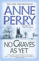 No Graves As Yet by Anne Perry Paperback Book