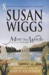 More Than Words: Stories Of Courage: Homecoming SeasonThe Yellow RibbonHanging By A Thread by Susan Wiggs Paperback Book