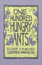 One Hundred Hungry Ants by Elinor J. Pinczes Paperback Book