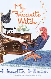 My Favorite Witch by Annette Blair Paperback Book