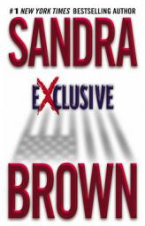Exclusive by Sandra Brown Paperback Book