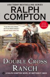 Ralph Compton Double-Cross Ranch by Matthew P. Mayo Paperback Book