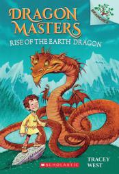 Dragon Masters #1: Rise of the Earth Dragon (a Branches Book) by Tracey West Paperback Book