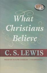 What Christians Believe by C. S. Lewis Paperback Book