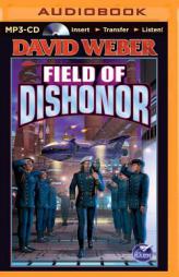Field of Dishonor (Honor Harrington Series) by David Weber Paperback Book