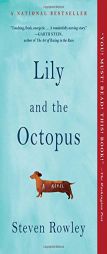 Lily and the Octopus by Steven Rowley Paperback Book