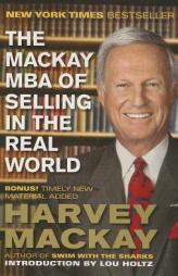 The MacKay MBA of Selling in the Real World by Harvey MacKay Paperback Book