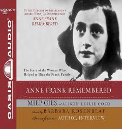 Anne Frank Remembered by Miep Gies Paperback Book