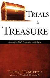 Trials to Treasure by Denise Hamilton Paperback Book
