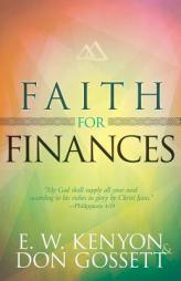 Faith for Finances by E. W. Kenyon Paperback Book