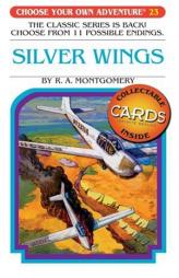 Silver Wings (Choose Your Own Adventure #23) by R. A. Montgomery Paperback Book