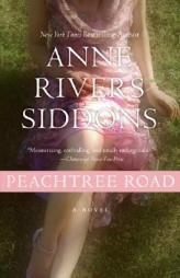 Peachtree Road by Anne Rivers Siddons Paperback Book