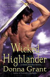 Wicked Highlander: A Dark Sword Novel by Donna Grant Paperback Book