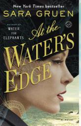 At the Water's Edge by Sara Gruen Paperback Book