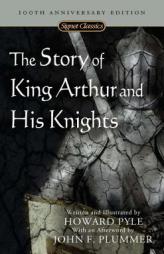 Story of King Arthur and His Knights by Howard Pyle Paperback Book