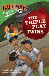 Ballpark Mysteries #17: The Triple Play Twins by David A. Kelly Paperback Book