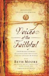 Voices of the Faithful by Beth Moore Paperback Book