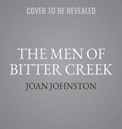 The Men of Bitter Creek (The Bitter Creek Series) by Joan Johnston Paperback Book