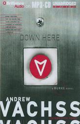 Down Here (Burke Series) by Andrew Vachss Paperback Book