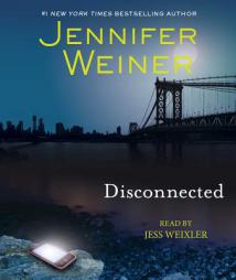 Disconnected by Jennifer Weiner Paperback Book