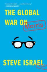 The Global War on Morris by Steve Israel Paperback Book