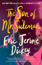 The Son of Mr. Suleman: A Novel by Eric Jerome Dickey Paperback Book