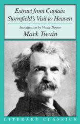 Extract from Captain Stormfield's Visit to Heaven (Literary Classics (Amherst, N.Y.).) by Mark Twain Paperback Book
