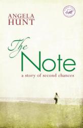 The Note: Newly Revised Cover by Angela Hunt Paperback Book