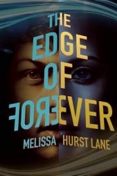 The Edge of Forever by Melissa Hurst Lane Paperback Book