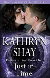 Just in Time by Kathryn Shay Paperback Book