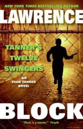 Tanner's Twelve Swingers by Lawrence Block Paperback Book