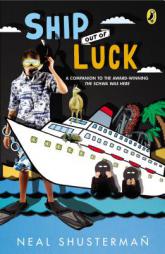 Ship Out of Luck by Neal Shusterman Paperback Book