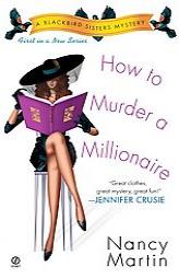How to Murder a Millionaire by Nancy Martin Paperback Book
