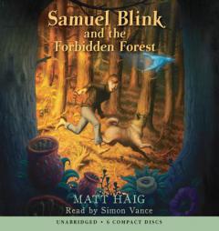 Samuel Blink and the Forbidden Forest by Matt Haig Paperback Book