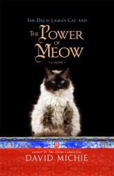 The Dalai Lama's Cat and the Power of Meow by David Michie Paperback Book