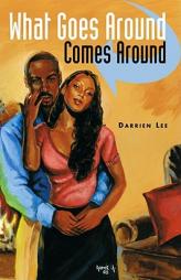 What Goes Around Comes Around by Darrien Lee Paperback Book
