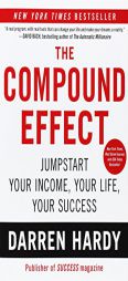 The Compound Effect by Darren Hardy Paperback Book