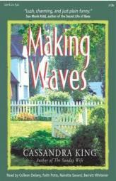 Making Waves by Cassandra King Paperback Book