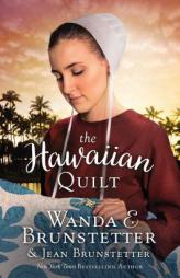 The Hawaiian Quilt by Wanda E. Brunstetter Paperback Book