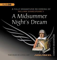 A Midsummer Night's Dream (Arkangel Complete Shakespeare) by William Shakespeare Paperback Book