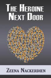 The Heroine Next Door by Zeena Nackerdien Paperback Book