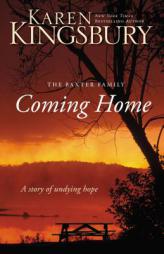 The Coming Home by Karen Kingsbury Paperback Book