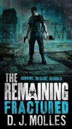 The Remaining: Fractured by D. J. Molles Paperback Book