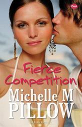 Fierce Competition (Cheek) by Michelle M. Pillow Paperback Book