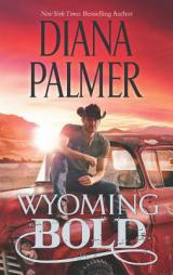 Wyoming Bold by Diana Palmer Paperback Book
