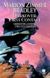 Darkover: First Contact (Darkover Omnibus:  Darkover Landfall & Two to Conquor) by Marion Zimmer Bradley Paperback Book
